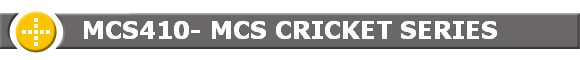 MCS410- MCS CRICKET SERIES
